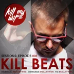 Kill Beats Sessions #006