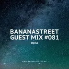 Bananastreet Guest Mix #081