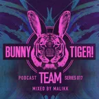 Bunny Tiger Team Podcast #017