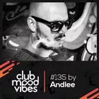 Club Mood Vibes Podcast #135