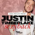 Justin Timberlake — Sexy Back (Max Pavlov Remix)