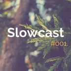 SLOWCAST#001 (Best Of Vocal Deep,Tropical & Chill House Mix 2017)