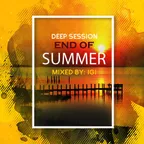 End Of Summer Deep Session