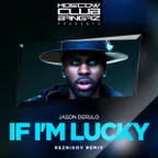 Jason Derulo - If I'm Lucky (Reznikov Remix)