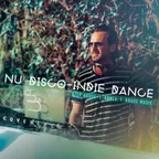 Nu Disco / Indie Dance Set 3