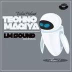 LM SOUND - TechnoMagiya Podcast 01