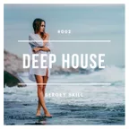 DEEP HOUSE #002