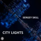 Sergey Skill - City Lights (Original Mix)