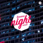 BananaNight #004