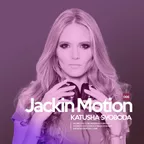 Music By Katusha Svoboda - Jackin Motion #066