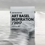 Anton Boyar - Art Basel Inspiration 2017 (Live @ Macaya Gallery Miami)