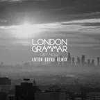 London Grammar - Hey Now (Anton Boyar Remix)