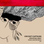 Cricket Captains — Dreaming Away (Sasha Chester Remix)