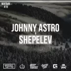 Johnny Astro, Shepelev - MixTape #19