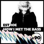 HOW I MET THE BASS #90