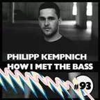 HOW I MET THE BASS #93