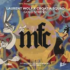 Laurent Wolf x Croatia Squad — Gold Stress (DJ Miller x DJ Alex Milano Bootymix)