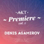 Premiere vol.2 (AKT Moscow Podcast)