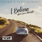 Stylezz & Denis Agamirov feat. Sam Ashworth — I Believe (Novak Remix)