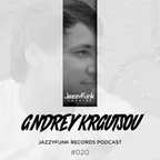 JazzyFunk Records Podcast #020