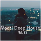 Vocal Deep House vol. 22