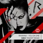 Rihanna - You Da One Dance (Mike Temoff Remix)