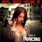 Real Deep House Vol 12 (Mixed by Dj Reactive)