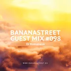 Bananastreet Guest Mix #098