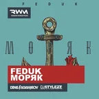 Feduk — Моряк (Stylezz & Denis Agamirov Remix)