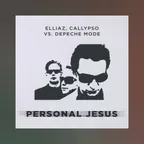 Elliaz, Callypso vs. Depeche Mode - Personal Jesus (Bootleg)