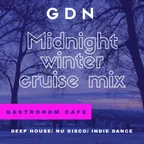 "Midnight winter cruise mix" Gastronom Cafe