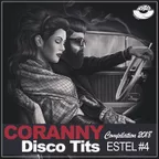 Coranny - Disco Tits (mix for ESTEL #4) [MOUSE-P]