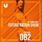 Zomby Girlz - Future Nation Radio Show #082