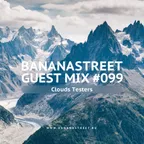 Bananastreet Guest Mix #099