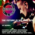 Podcast - The Future Is My Time 021 - by NEIROLL