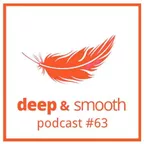 deep & smooth #63