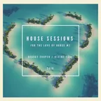 House Session (For The Love Of House #1)