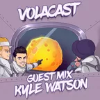 VOLACAST 015 (guest mix KYLE WATSON)