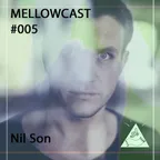 MELLOWCAST #005