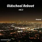 Oldschool Reboot vol.3
