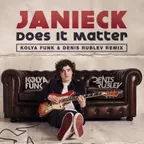 Janieck - Does It Matter (Kolya Funk & Denis Rublev Remix)
