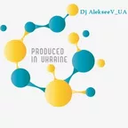 Dj AlekseeV UA - Club Mix Produced in Ukraine