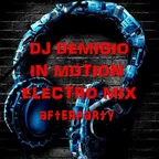 Dj Demigio - ELECTRO MIX (afterparty IN MOTION)