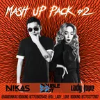 NIKAS & LADY LOVE MASH UP #2