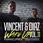 Vincent & Diaz - #WakeUpMix vol. 11