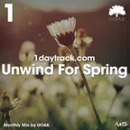Unwind For Spring (Monthly Mix March '18)