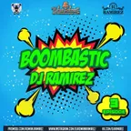DJ Ramirez - Boombastic Podcast [Episode 3]