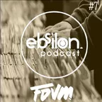 Ebsilon Podcast #7 