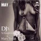 DJ's S.Isupova & MARS TEDAK - MAY MIX