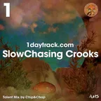 SlowChasing Crooks (Talent Mix #92)